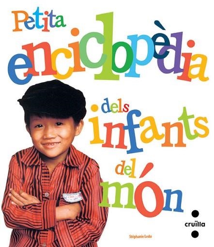 PETITA ENCICLOPEDIA DELS INFANTS DEL MON | 9788466121873 | LEDU, STEPHANIE | Llibreria Drac - Librería de Olot | Comprar libros en catalán y castellano online