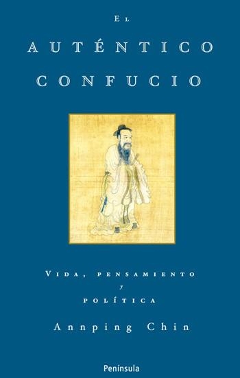 AUTENTICO CONFUCIO, EL | 9788483078105 | CHIN, ANNPING | Llibreria Drac - Librería de Olot | Comprar libros en catalán y castellano online