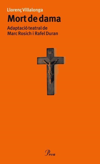 MORT DE DAMA | 9788484375302 | VILLALONGA, LLORENÇ | Llibreria Drac - Librería de Olot | Comprar libros en catalán y castellano online