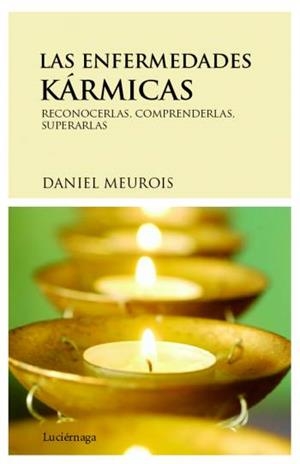 ENFERMEDADES KÁRMICAS, LAS | 9788489957916 | MEUROIS, DANIEL | Llibreria Drac - Llibreria d'Olot | Comprar llibres en català i castellà online