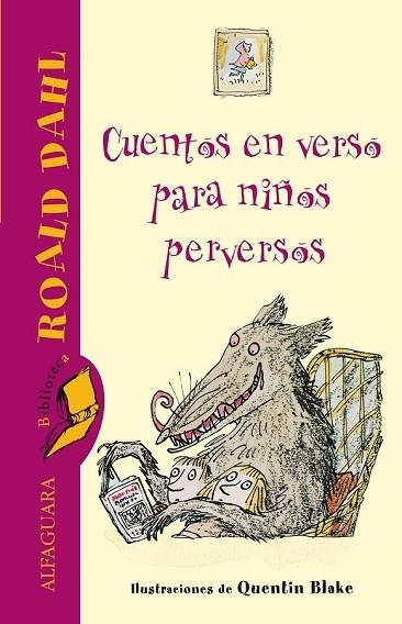 CUENTOS EN VERSO PARA NIÑOS PERVERSOS | 9788420472386 | DAHL, ROALD | Llibreria Drac - Librería de Olot | Comprar libros en catalán y castellano online
