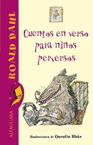 CUENTOS EN VERSO PARA NIÑOS PERVERSOS | 9788420472386 | DAHL, ROALD | Llibreria Drac - Librería de Olot | Comprar libros en catalán y castellano online