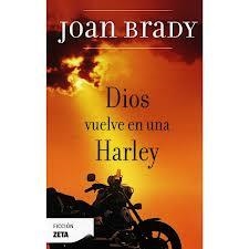 DIOS VUELVE EN UNA HARLEY | 9788498721799 | BRADY, JOAN | Llibreria Drac - Librería de Olot | Comprar libros en catalán y castellano online