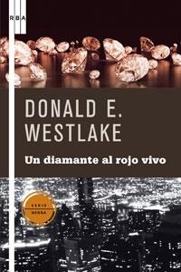 DIAMANTE AL ROJO VIVO, UN | 9788498673920 | WESTLAKE, DONALD E. | Llibreria Drac - Librería de Olot | Comprar libros en catalán y castellano online