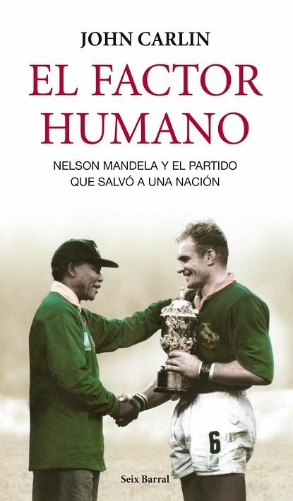 FACTOR HUMANO, EL | 9788432209109 | CARLIN, JOHN | Llibreria Drac - Librería de Olot | Comprar libros en catalán y castellano online