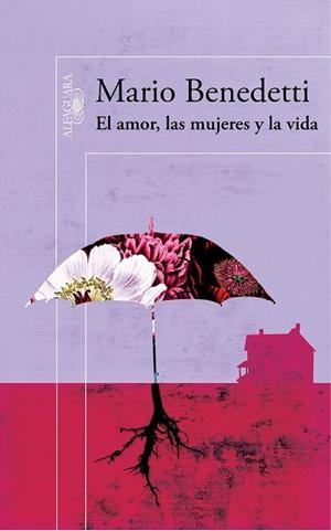 AMOR LAS MUJERES Y LA VIDA, EL | 9788420422640 | BENEDETTI, MARIO | Llibreria Drac - Librería de Olot | Comprar libros en catalán y castellano online