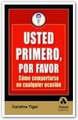 USTED PRIMERO POR FAVOR | 9788497353328 | TIGER, CAROLINA | Llibreria Drac - Llibreria d'Olot | Comprar llibres en català i castellà online