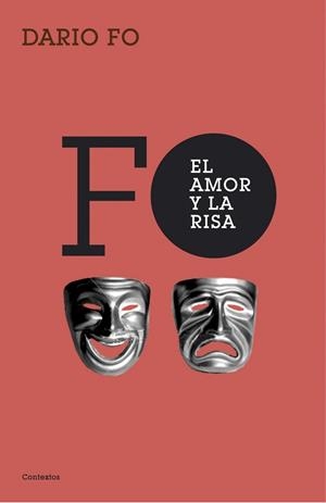 AMOR Y LA RISA, EL | 9788449322105 | FO, DARIO | Llibreria Drac - Librería de Olot | Comprar libros en catalán y castellano online