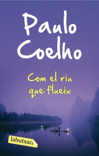 COM EL RIU QUE FLUEIX | 9788492549573 | COELHO, PAULO | Llibreria Drac - Llibreria d'Olot | Comprar llibres en català i castellà online