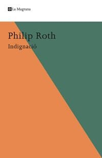 INDIGNACIO | 9788498674163 | ROTH, PHILIP | Llibreria Drac - Librería de Olot | Comprar libros en catalán y castellano online