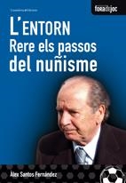 ENTORN RERE ELS PASSOS DEL NUÑISME, L' | 9788497914345 | SANTOS, ALEX | Llibreria Drac - Librería de Olot | Comprar libros en catalán y castellano online