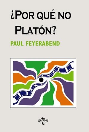 POR QUE NO PLATON | 9788430948499 | FEYERABEND, PAUL | Llibreria Drac - Librería de Olot | Comprar libros en catalán y castellano online