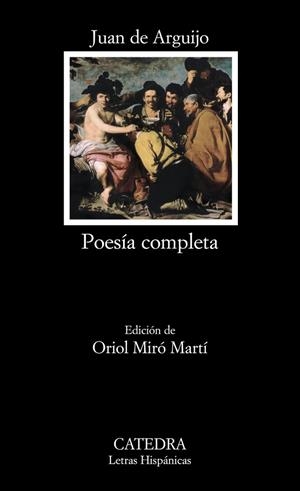 POESÍA COMPLETA | 9788437625171 | ARGUIJO, JUAN DE | Llibreria Drac - Llibreria d'Olot | Comprar llibres en català i castellà online