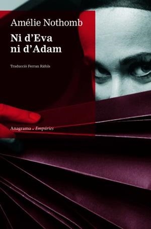NI D'EVA NI D'ADAM | 9788497873918 | NOTHOMB, AMELIE | Llibreria Drac - Librería de Olot | Comprar libros en catalán y castellano online