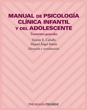 MANUAL DE PSICOLOGIA CLINICA INFANTIL Y DEL ADOLESCENTE. TRA | 9788436815771 | CABALLO MANRIQUE, ENRIQUE | Llibreria Drac - Llibreria d'Olot | Comprar llibres en català i castellà online