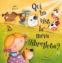 QUI HA VIST LA MEVA GIBRELLETA? | 9788498673173 | KELLY, MIJ;MCQUILLAN, MARY | Llibreria Drac - Librería de Olot | Comprar libros en catalán y castellano online