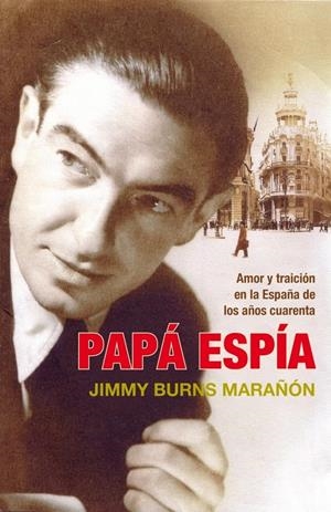 PAPA ESPIA | 9788483068496 | BURNS, JIMMY | Llibreria Drac - Librería de Olot | Comprar libros en catalán y castellano online