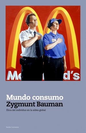 MUNDO CONSUMO | 9788449323393 | BAUMAN, ZYGMUNT | Llibreria Drac - Librería de Olot | Comprar libros en catalán y castellano online