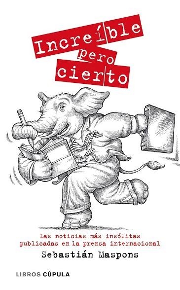 INCREIBLE PERO CIERTO | 9788448067786 | MASPONS, SEBASTIAN | Llibreria Drac - Llibreria d'Olot | Comprar llibres en català i castellà online