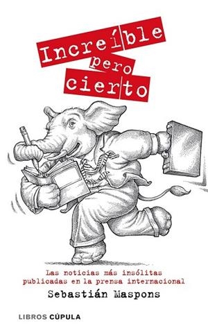 INCREIBLE PERO CIERTO | 9788448067786 | MASPONS, SEBASTIAN | Llibreria Drac - Llibreria d'Olot | Comprar llibres en català i castellà online