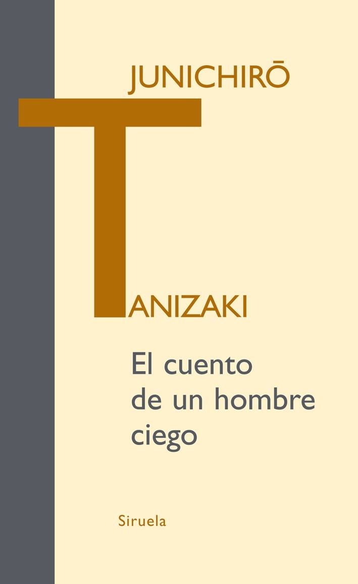CUENTO DE UN HOMBRE CIEGO, EL | 9788498413595 | TANIZAKI, JUNICHIRO | Llibreria Drac - Llibreria d'Olot | Comprar llibres en català i castellà online
