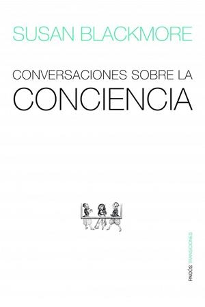 CONVERSACIONES SOBRE LA CONCIENCIA | 9788449323430 | BLACKMORE, SUSAN | Llibreria Drac - Librería de Olot | Comprar libros en catalán y castellano online