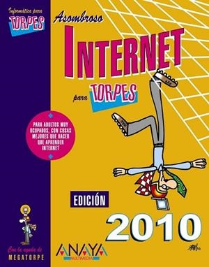 INTERNET PARA TORPES 2010 | 9788441527034 | AA.VV | Llibreria Drac - Librería de Olot | Comprar libros en catalán y castellano online