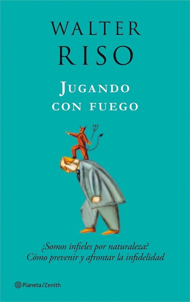 JUGANDO CON FUEGO | 9788408080015 | RISO, WALTER | Llibreria Drac - Librería de Olot | Comprar libros en catalán y castellano online
