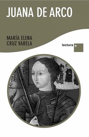 JUANA DE ARCO EL CORAZON DEL VERDUGO | 9788427036079 | CRUZ, MARIA ELENA | Llibreria Drac - Librería de Olot | Comprar libros en catalán y castellano online