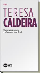 ESPACIO SEGREGACION Y ARTE URBANO EN EL BRASIL | 9788496859678 | CALDEIRA, TERESA | Llibreria Drac - Librería de Olot | Comprar libros en catalán y castellano online