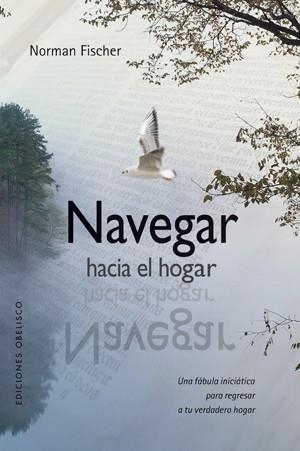 NAVEGAR HACIA EL HOGAR | 9788497776127 | FISCHER, NORMAN | Llibreria Drac - Librería de Olot | Comprar libros en catalán y castellano online
