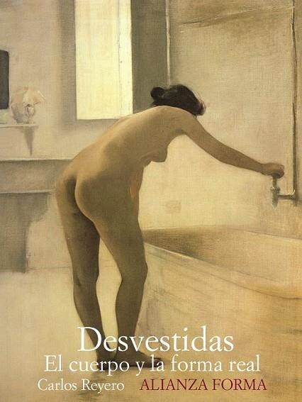 DESVESTIDAS. EL CUERPO Y LA FORMA REAL | 9788420682198 | REYERO, CARLOS | Llibreria Drac - Librería de Olot | Comprar libros en catalán y castellano online
