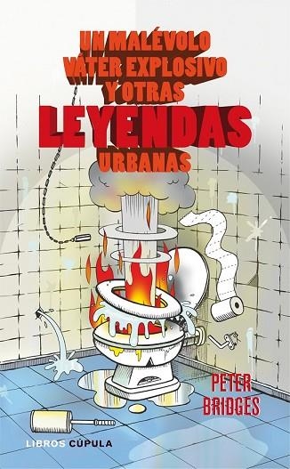 MALEVOLO VATER EXPLOSIVO Y OTRAS LEYENDAS | 9788448067779 | BRIDGES, PETER | Llibreria Drac - Librería de Olot | Comprar libros en catalán y castellano online
