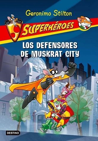 DEFENSORES DE MUSKRAT CITY, LOS | 9788408091417 | STILTON, GERONIMO | Llibreria Drac - Llibreria d'Olot | Comprar llibres en català i castellà online