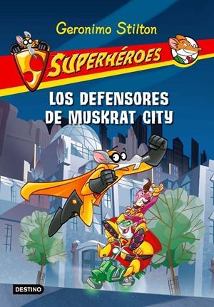 DEFENSORES DE MUSKRAT CITY, LOS | 9788408091417 | STILTON, GERONIMO | Llibreria Drac - Llibreria d'Olot | Comprar llibres en català i castellà online