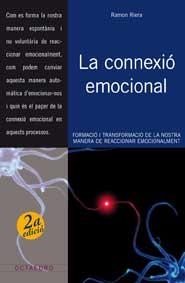 CONNEXIÓ EMOCIONAL, LA | 9788499210575 | RIERA, RAMÓN | Llibreria Drac - Librería de Olot | Comprar libros en catalán y castellano online