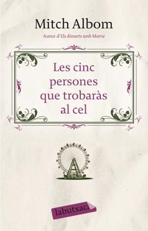CINC PERSONES QUE TROBARAS AL CEL, LES | 9788499300795 | ALBOM, MITCH | Llibreria Drac - Librería de Olot | Comprar libros en catalán y castellano online