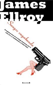 SANGRE VAGABUNDA | 9788466642859 | ELLROY, JAMES | Llibreria Drac - Librería de Olot | Comprar libros en catalán y castellano online
