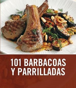 101 BARBACOAS Y PARRILLAS | 9788425344008 | COOK, SARA | Llibreria Drac - Librería de Olot | Comprar libros en catalán y castellano online