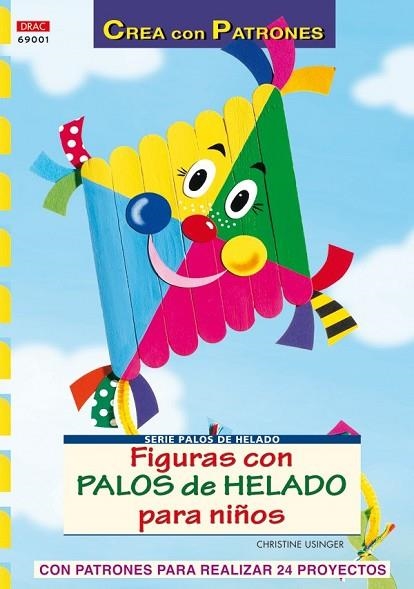 FIGURAS CON PALOS DE HELADOS PARA NIÑOS | 9788498740738 | USINGER, CHRISTINE | Llibreria Drac - Librería de Olot | Comprar libros en catalán y castellano online