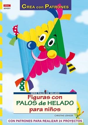 FIGURAS CON PALOS DE HELADOS PARA NIÑOS | 9788498740738 | USINGER, CHRISTINE | Llibreria Drac - Librería de Olot | Comprar libros en catalán y castellano online