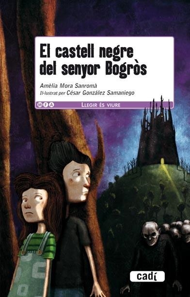 CASTELL NEGRE DEL SENYOR BOGROS, EL | 9788447440368 | MORA, AMELIA | Llibreria Drac - Llibreria d'Olot | Comprar llibres en català i castellà online