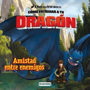 AMISTAD ENTRE ENEMIGOS (COMO ENTRENAR A TU DRAGON) | 9788444165011 | VV.AA. | Llibreria Drac - Llibreria d'Olot | Comprar llibres en català i castellà online