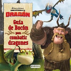 GUIA DE BOCON PARA COMBATIR DRAGONES (COMO ENTRENAR A TU DRA | 9788444165004 | VV.AA. | Llibreria Drac - Llibreria d'Olot | Comprar llibres en català i castellà online