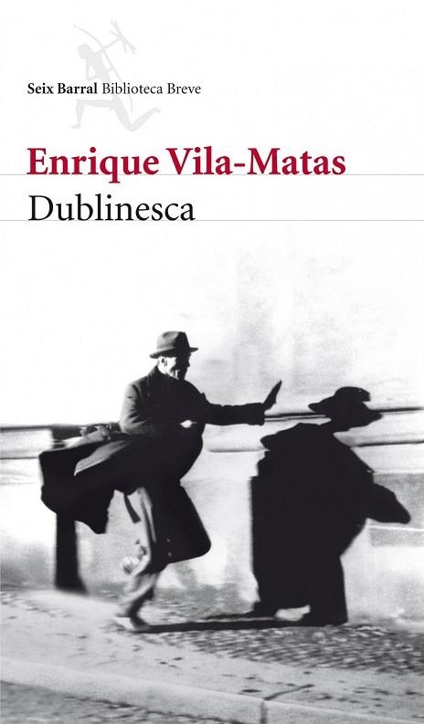 DUBLINESCA | 9788432212789 | VILA-MATAS, ENRIQUE | Llibreria Drac - Librería de Olot | Comprar libros en catalán y castellano online