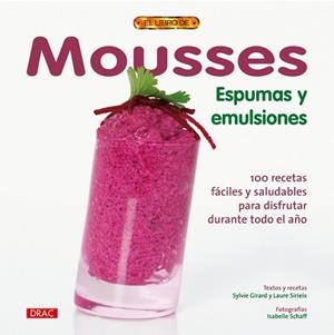MOUSSE ESPUMAS Y EMULSION | 9788498740813 | GIRARD, SYLVIE Y OTROS | Llibreria Drac - Librería de Olot | Comprar libros en catalán y castellano online