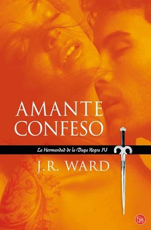 AMANTE CONFESO ( HERMANDAD DE LA DAGA NEGRA 4) | 9788466323857 | WARD, J.R. | Llibreria Drac - Librería de Olot | Comprar libros en catalán y castellano online