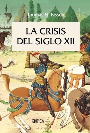 CRISIS DEL SIGLO XII, LA | 9788498920710 | BISSON, THOMAS N. | Llibreria Drac - Llibreria d'Olot | Comprar llibres en català i castellà online