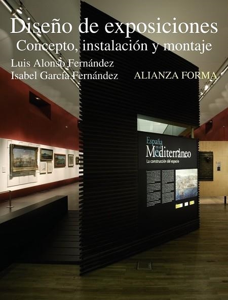 DISEÑO DE EXPOSICIONES: CONCEPTO, INSTALACION Y MONTAJE | 9788420688893 | ALONSO, LUIS | Llibreria Drac - Llibreria d'Olot | Comprar llibres en català i castellà online