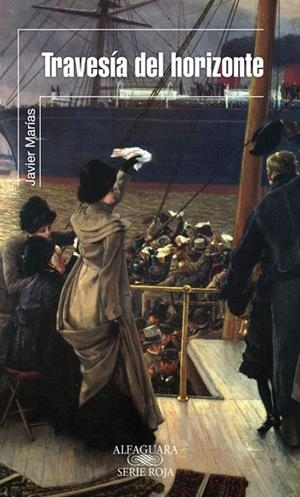 TRAVESIA DEL HORIZONTE | 9788420405216 | MARIAS, JAVIER | Llibreria Drac - Llibreria d'Olot | Comprar llibres en català i castellà online